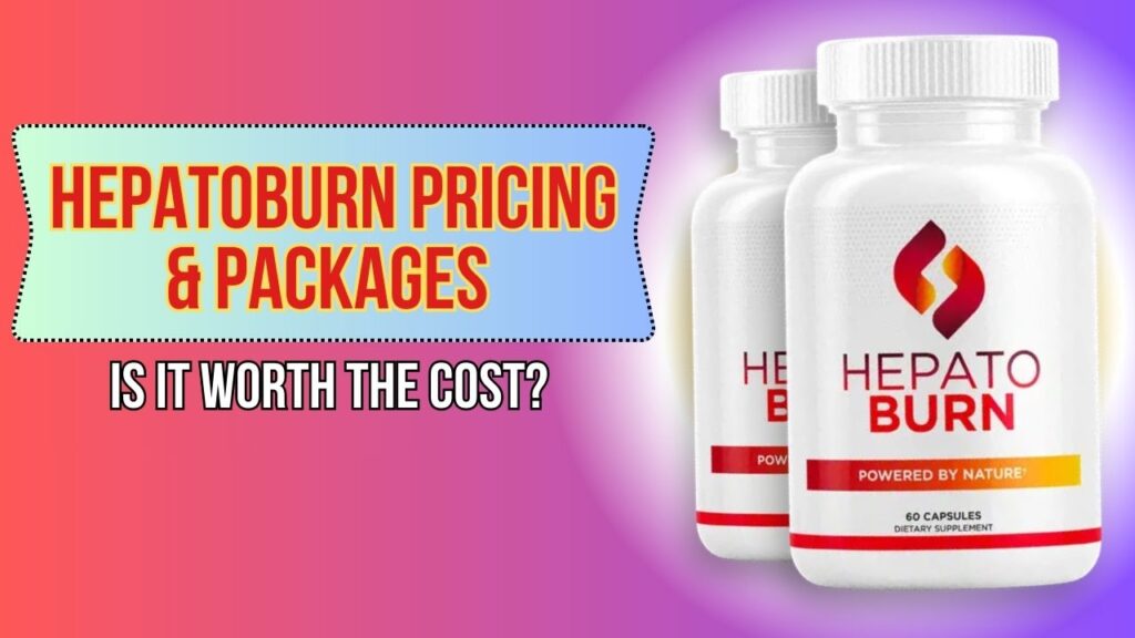 Hepatoburn-Pricing-Packages-–-Is-It-Worth-the-Cost-1024x576-1.jpg