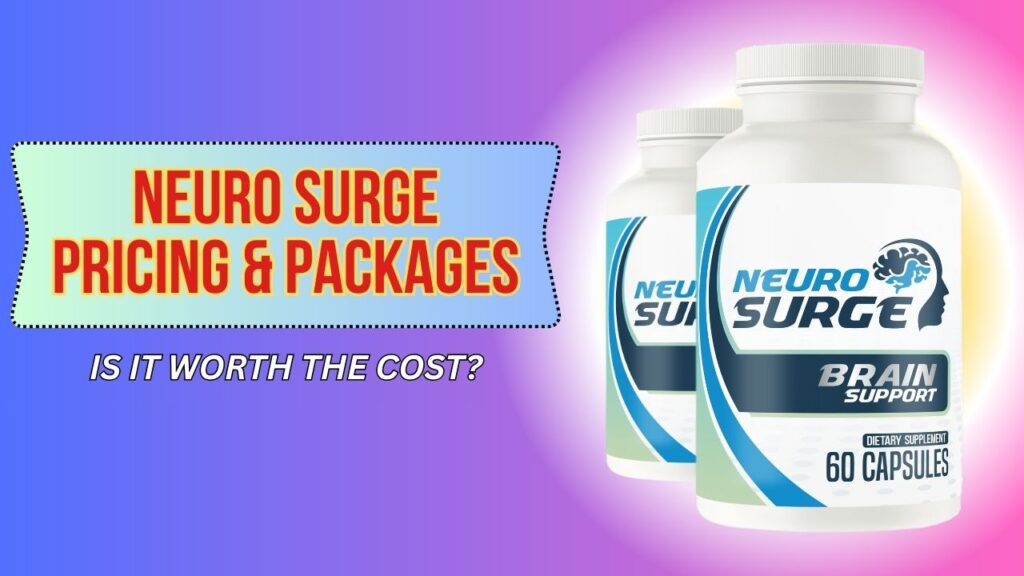 Neuro-Surge-Pricing-Packages-–-Is-It-Worth-the-Cost-1024x576-1.jpg