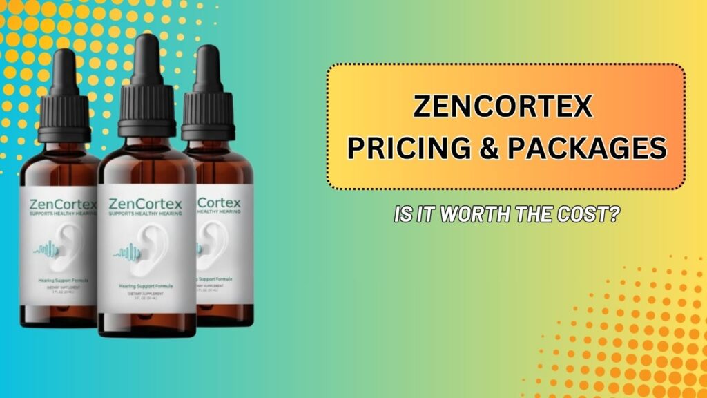 ZenCortex Pricing & Packages – Is It Worth the Cost?
