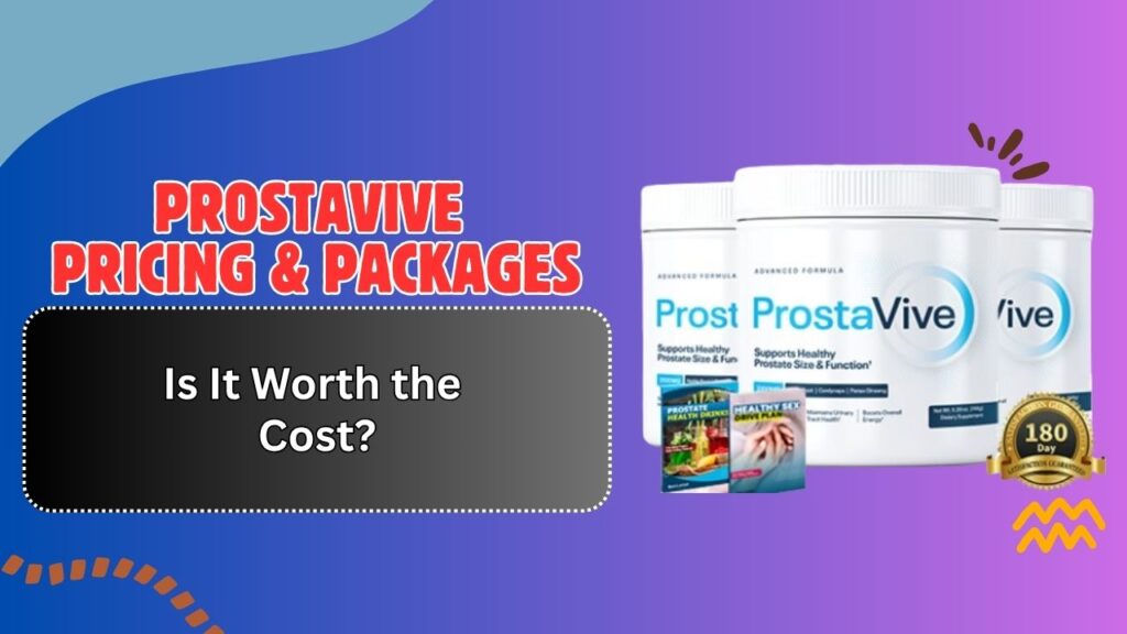 ProstaVive-Pricing-Packages-–-Is-It-Worth-the-Cost.jpg