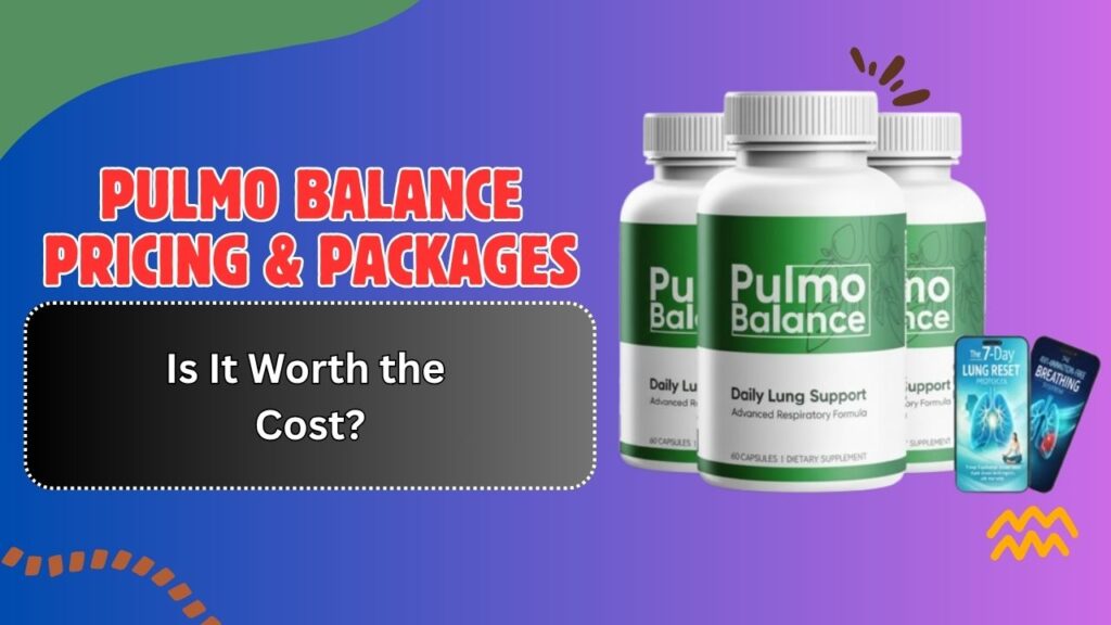 Pulmo-Balance-Pricing-Packages-–-Is-It-Worth-the-Cost.jpg